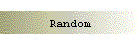 Random